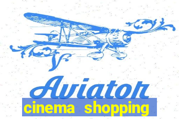 cinema shopping conquista sul